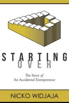 Starting Over, The Story of an Accidental Entrepreneur