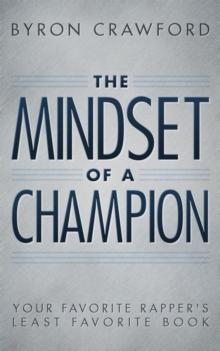 Mindset of a Champion: Your Favorite Rapper's Least Favorite Book