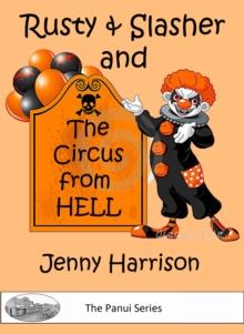 Rusty & Slasher and the Circus from Hell