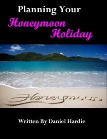 Planning your Honeymoon Holiday