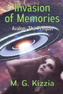 Avalon, the Prequel: Invasion of Memories : Avalon, #0