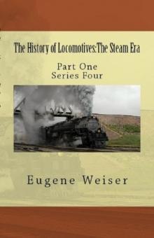 History of Locomotives: The Steam Era