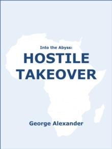 Into the Abyss: Hostile Takeover