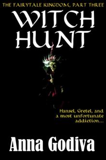 Witch Hunt: A Retold Fairy Tale