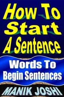 How to Start a Sentence: Words to Begin Sentences : English Daily Use, #1