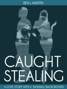 Caught Stealing: Greed, Infidelity & Intrigue