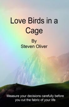 Love Birds in a Cage