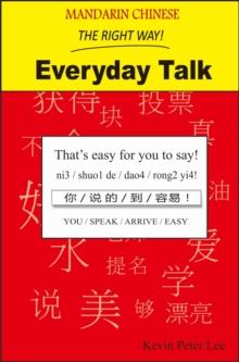 Mandarin Chinese The Right Way! Everyday Talk