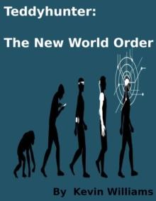 Teddy Hunter: The New World Order