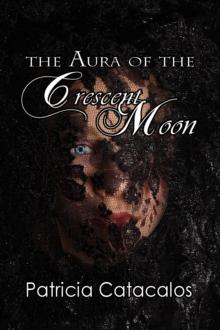 Aura of the Crescent Moon