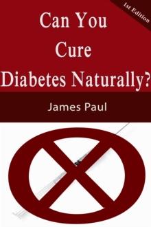 Can Your Cure Diabetes Naturally?