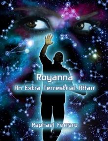 Royanna: An Extraterrestrial Affair