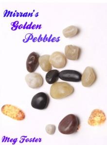 Mirran's Golden Pebbles