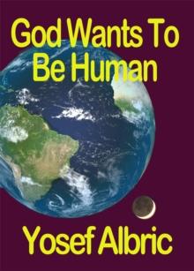 God Wants to be Human