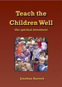 Teach the Children Well - Our spiritual investment