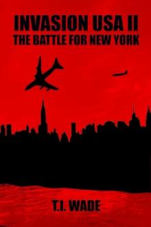 Invasion USA II - The Battle for New York : INVASION USA, #2