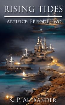 Rising Tides (Artifice: Episode Two)