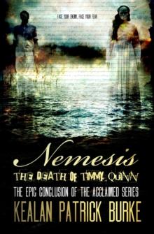 Nemesis: The Death of Timmy Quinn