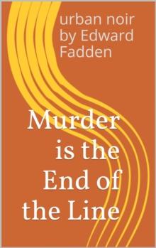 Murder is the End of the Line