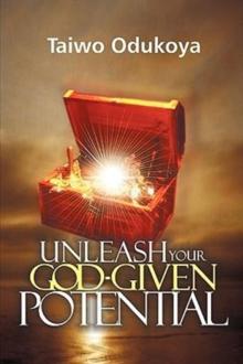 Unleash Your God-Given Potential