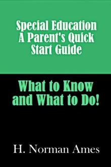 Special Education: A Parent's Quick-Start Guide