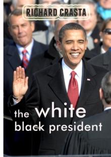 White Black President: Barack Obama's Struggle to Keep His Soul