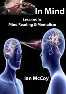 In Mind: Lessons in Mind Reading and Mentalism