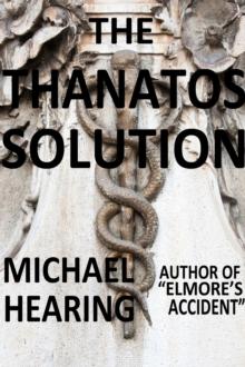 Thanatos Solution: A Cautionary Tale about the Near Dystopian Future