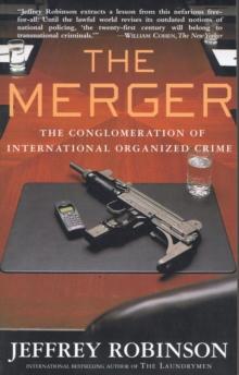 Merger - The Conglomeration of International Organized Crime