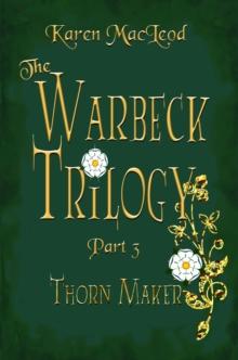 Thorn Maker: Part III of Warbeck Trilogy