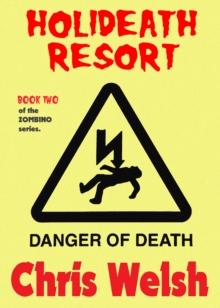 Holideath Resort (Book Two of the 'Zombino' series)