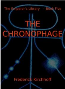 Chronophage (The Emperor's Library: Book Five)