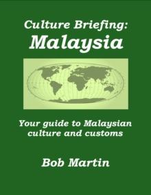 Culture Briefing: Malaysia - Your guide to Malaysian culture and customs