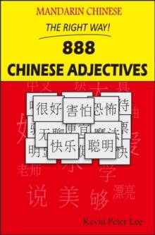 Mandarin Chinese The Right Way! 888 Chinese Adjectives