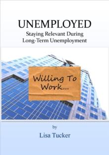 Unemployed: Staying Relevant During Long-Term Unemployment