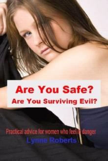 Are You Safe? Are You Surviving Evil?