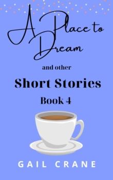 Place to Dream and Other Short Stories