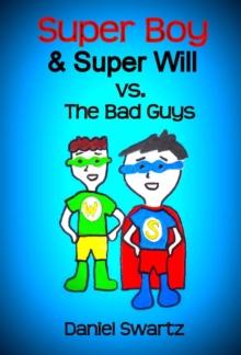 Super Boy & Super Will VS The Bad Guys