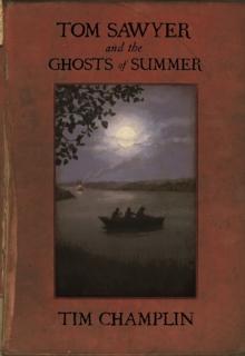 Tom Sawyer and the Ghosts of Summer