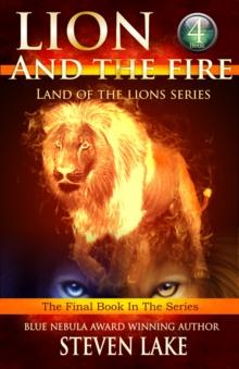 Lion and the Fire : Land of the Lions, #4