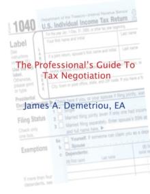 Professional's Guide to Tax Negotiation