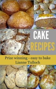 Cake Recipes ( Prize winning cake recipes)