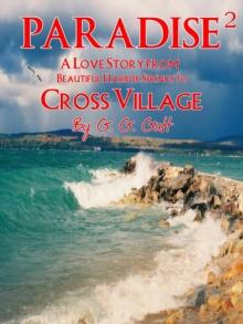 Paradise 2: A Love Story from Harbor Springs to Cross Village