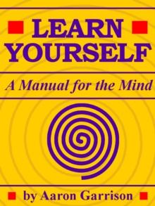 Learn Yourself: A Manual for the Mind