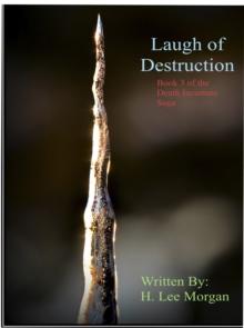 Laugh of Destruction (Book 3 of the Death Incarnate Saga)