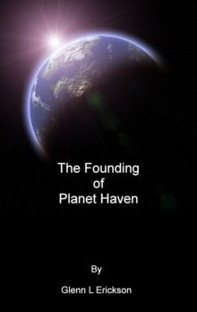 Founding of Planet Haven