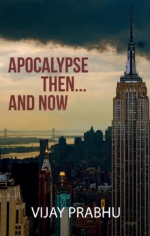 Apocalypse Then . . . And Now: An Alternative View of 9/11