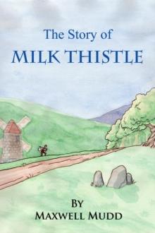 Story of Milk Thistle