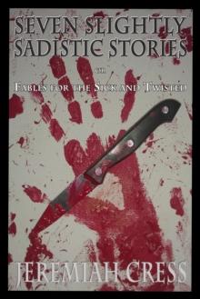 Seven Slightly Sadistic Stories