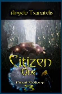 Citizen One (Final Colony 3)